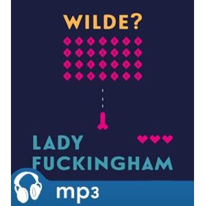Lady Fuckingham, mp3 - Oscar Wilde