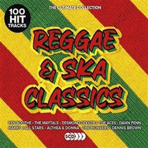 Reggae & Ska Classics. The Ultimate Collection - Various Artists