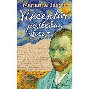 Vincentův poslední obraz - Marianne Jaeglé
