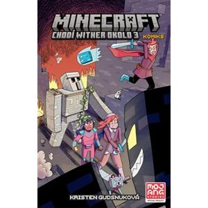 Minecraft komiks: Chodí Wither okolo 3 - Kristen Gudsnuková