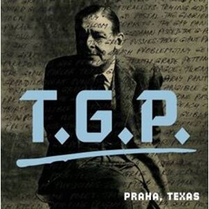 Praha, Texas - T.G.P.