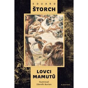 Lovci mamutů - Eduard Štorch