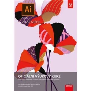Adobe Illustrator: Oficiální výukový kurz. Oficiální výukový kurz - Brian Wood