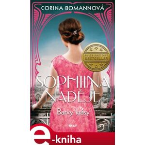 Sophiina naděje. Barvy krásy I - Corina Bomannová e-kniha