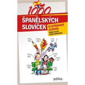 1000 španělských slovíček. ilustrovaný slovník - Eliška Jirásková, Diego A. Galvis Poveda