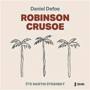 Robinson Crusoe, CD - Daniel Defoe