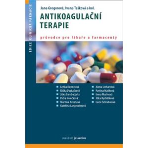 Antikoagulační terapie - kol., Jana Gregorová, Ivana Tašková