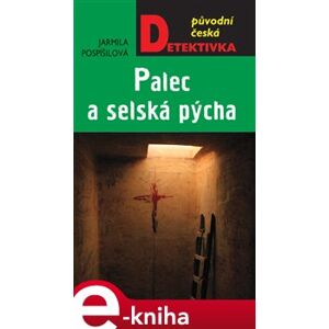 Palec a selská pýcha - Jarmila Pospíšilová e-kniha