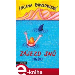 Zájezd snů - Halina Pawlowská e-kniha