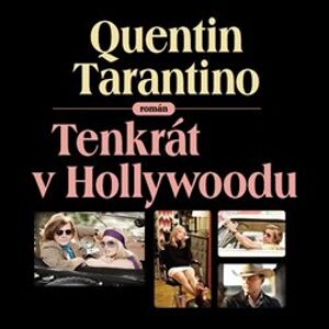 Tenkrát v Hollywoodu, CD - Quentin Tarantino