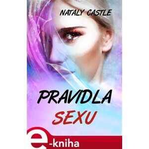 Pravidla sexu - Nataly Castle e-kniha