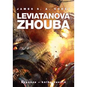 Leviatanova zhouba. Expanze - kniha devátá - James S. A. Corey