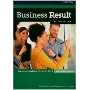 Business Result Second Edition Pre-intermediate Student´s Book with Online Practice - David Grant, Jane Hudson, John Hughes