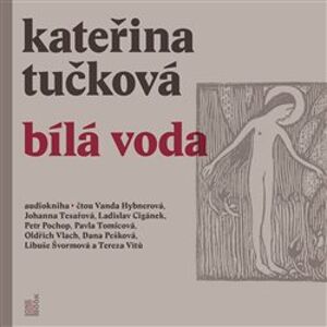 Bílá Voda, CD - Kateřina Tučková