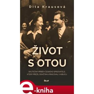 Život s Otou - Dita Krausová e-kniha