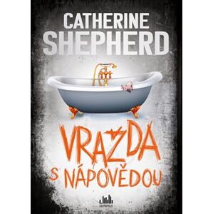 Vražda s nápovědou - Catherine Shepherdová