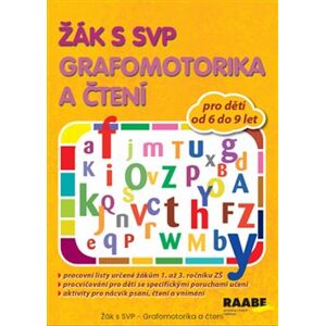 Žák s SVP - Grafomotorika a čtení - Věra Gošová, Šárka Veselá