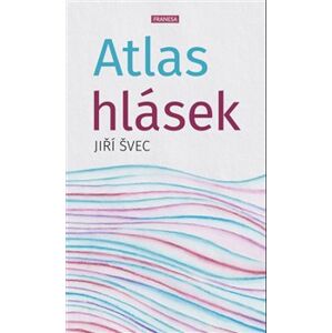 Atlas hlásek - Jiří Švec