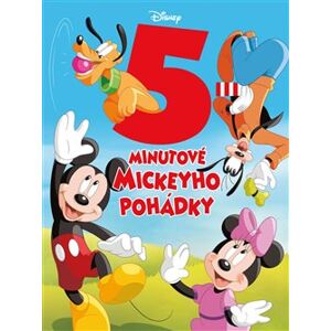 Disney - 5minutové Mickeyho pohádky - kolektiv autorů