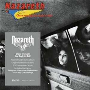 Close Enough For Rock &apos;N&apos; Roll - Nazareth