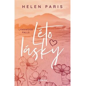 Lynnwood Falls: Léto lásky - Helen Paris