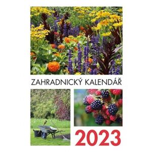 Zahradnický kalendář 2023 – průvodce na celý rok - kol.