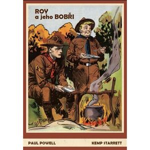 Roy a jeho Bobři - Paul Powell