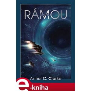 Setkání s Rámou, CD - Arthur C. Clarke e-kniha