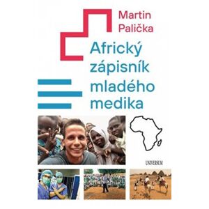 Africký zápisník mladého medika - Martin Palička