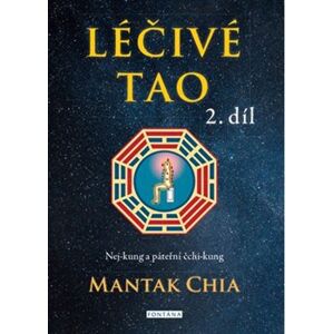 Léčivé Tao 2 - Mantak Chia