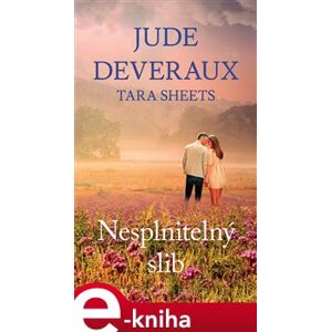 Nesplnitelný slib - Jude Deveraux e-kniha