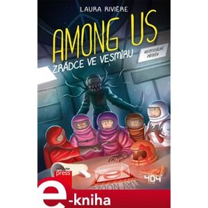 Among Us: Zrádce ve vesmíru - Laura Riviere e-kniha