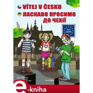Vítej v Česku. 51 velkých vyprávění o malé zemi - Michal Vaněček, Jana Vaněčková e-kniha