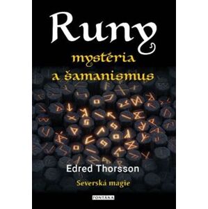 RUNY mystéria a šamanismus - Edred Thorsson