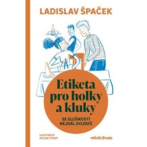 Etiketa pro holky a kluky - Ladislav Špaček