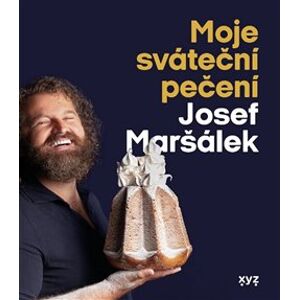Moje sváteční pečení - Josef Maršálek