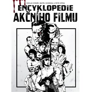 Encyklopedie akčního filmu - Petr Cífka, Václav Rybář, Matěj Svoboda