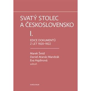 Svatý stolec a Československo I.. Edice dokumentů z let 1920-1922