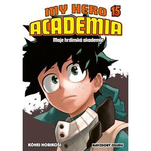 My Hero Academia - Moje hrdinská akademie 15. Navzdory osudu - Kóhei Horikoši