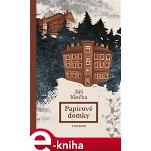 Papírové domky - Jiří Klečka e-kniha
