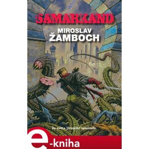 Samarkand. Ze světa Drsného spasitele - Miroslav Žamboch e-kniha