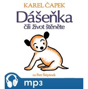 Dášeňka čili život štěněte, mp3 - Karel Čapek
