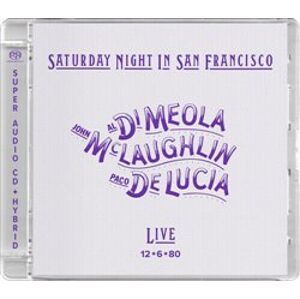 Saturday Night In San Francisco. SACD - Paco de Lucia, Al di Meola, John McLaughlin