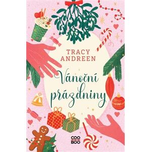 Vánoční prázdniny - Tracy Andreen