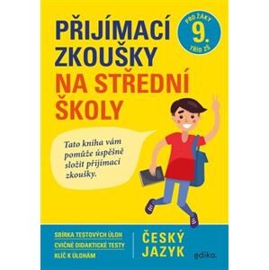 Přijímací zkoušky na střední školy – český jazyk - Pavla Brožová, František Brož, Vlasta Gazdíková