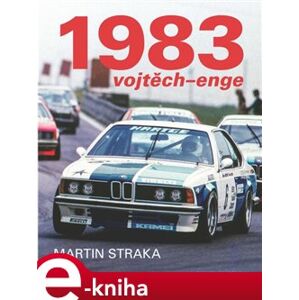 1983 Vojtěch-Enge - Martin Straka e-kniha