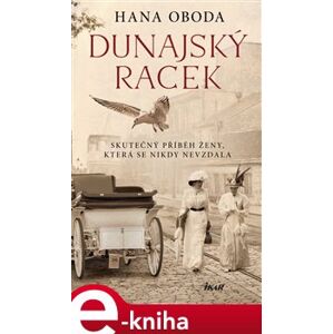 Dunajský racek - Hana Oboda e-kniha