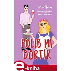 Polib mi dortík - Helena Hunting e-kniha