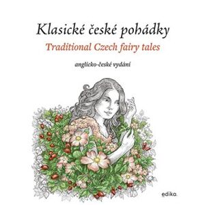 Klasické české pohádky: anglicko-české vydání. Traditional Czech fairy tales - Eva Mrázková