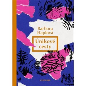 Únikové cesty - Barbora Haplová